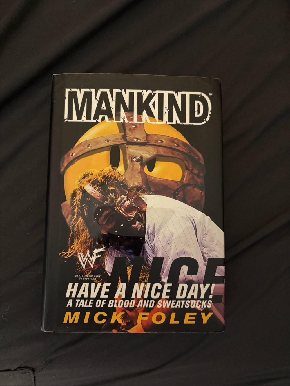 Mankind Have a Nice Day! by Mick Foley - Black Cover